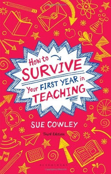 How To Survive Your First Year In Teaching
