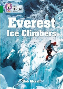 Everest Ice Climbers : Band 15/Emerald