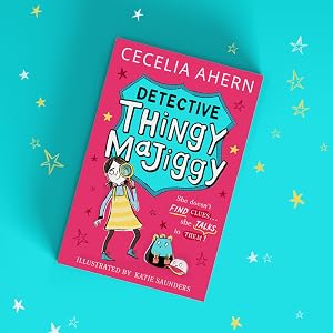 Detective Thingy Majiggy by Cecelia Ahern