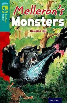 Oxford Reading Tree Treetops  Fiction Level 16 Melleron'S Monsters N/E