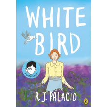 White Bird : A graphic novel from the world of WONDER