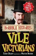 Vile Victorians (Horrible Histories)