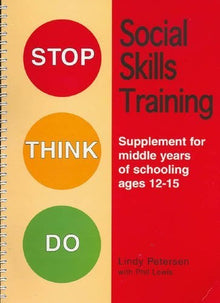 Stop Think Do: Social Skills Training For Ages 12-15
