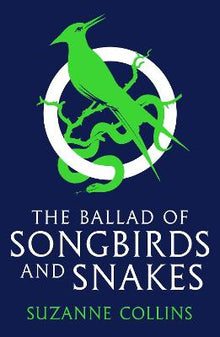Cover image for Ballad of Songbirds and Snakes (A Hunger Games Novel)