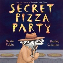 --Secret Pizza Party