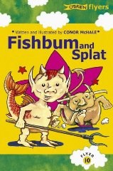 Fishbum & Splat (Flyers 10)