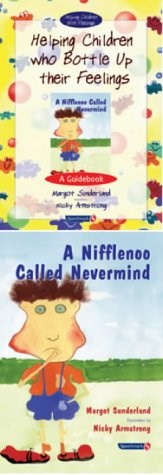 Helping Children Who Bottle Up Their Feelings & A Nifflenoo Called Nevermind