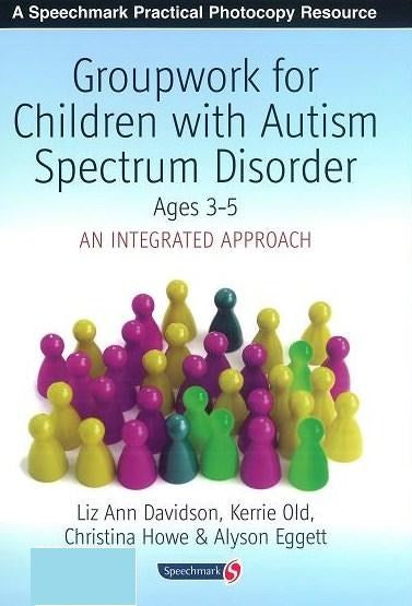 Groupwork For Children With Autism Spectrum Disorder (3-5)