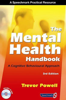 Mental Health Handbook: A Cognitive Behavioural Approach (3Rd Edition)