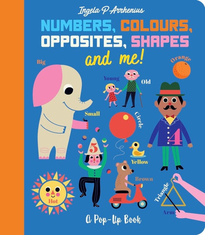 Numbers, Colours, Opposites, Shapes And Me!