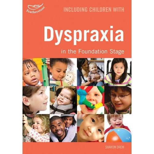 Including Children With Dyspraxia In The Foundation Stage