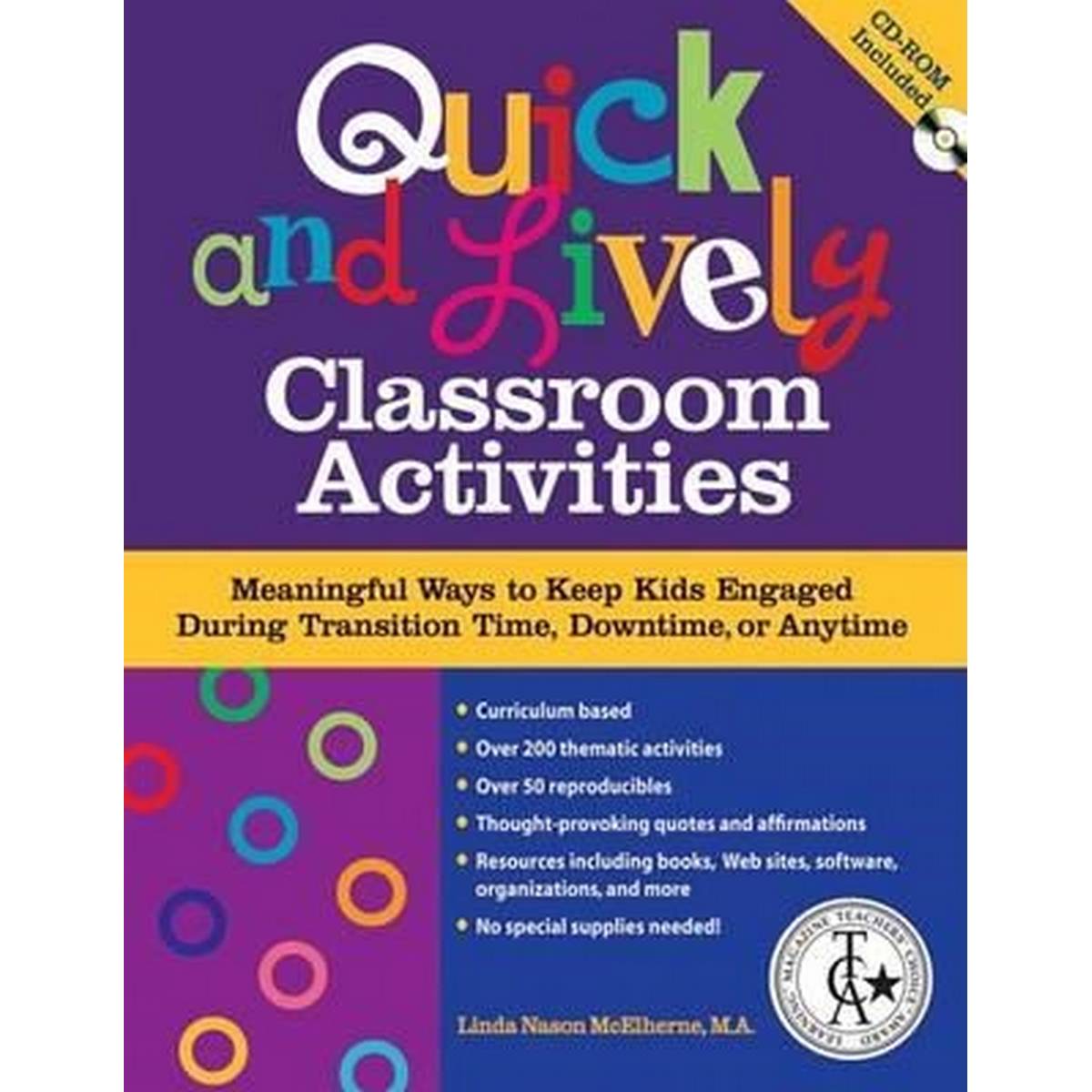 Quick And Lively Classroom Activities : Meaningful Ways To Keep Kids Engaged During Transition Time, Downtime, Or Anytime