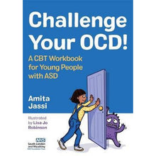 Challenge Your Ocd!: A Cbt Workbook For Young People With Asd