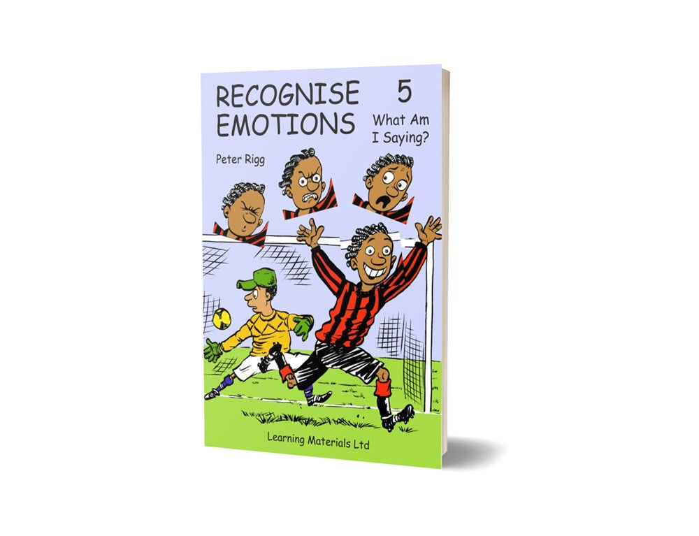 Recognise Emotions: Book 5: What Am I Saying?