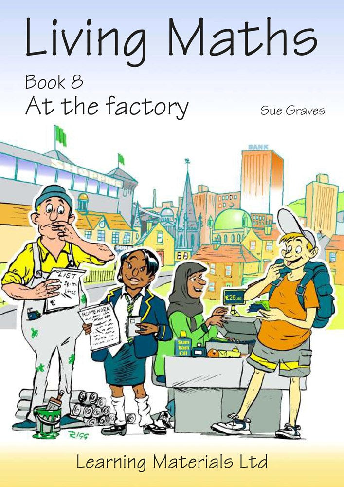 Living Maths: Book 8: At the Factory