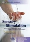Sensory Stimulation : Sensory-Focused Activities for People with Physical and Multiple Disabilities