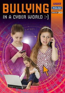 Bullying In A Cyber World Lower