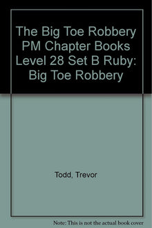 **Pm Ruby B The Big Toe Robbery
