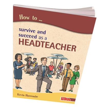 **How To Survive Succeed As A Headteacher