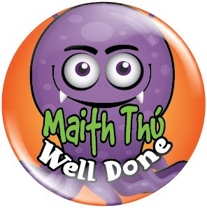 **Maith Thu Well Done Badges