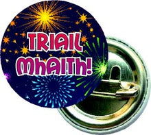 **Triail Mhaith Badges