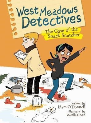 West Meadows Detectives: The Case Of The Snack Snatcher (Book 1)