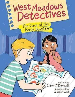 West Meadows Detectives: The Case Of The Berry Burglars (Book 3)