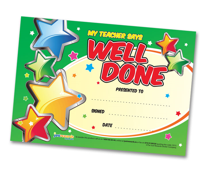Just Rewards Certificates My Teacher Say's Well Done