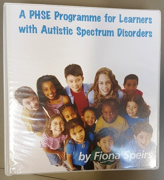 PHSE Programme for Learners with Autistic Spectrum Disorders by Fiona Speirs