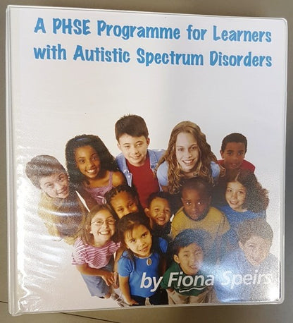 PHSE Programme for Learners with Autistic Spectrum Disorders by Fiona Speirs