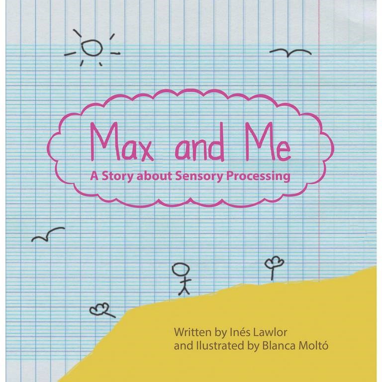 Max And Me Book: A Story About Sensory Processing