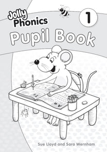 Jolly Phonics Pupil Book 1 (Black & White) New Ed