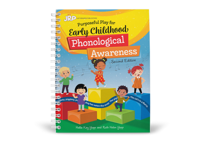 Purposeful Play for Early Childhood Phonological Awareness