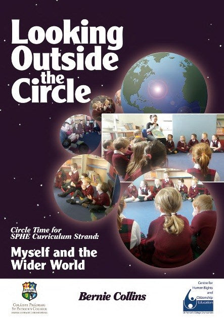 Looking Outside the Circle: Circle Time for SPHE Curriculum Strand: Myself and the Wider World