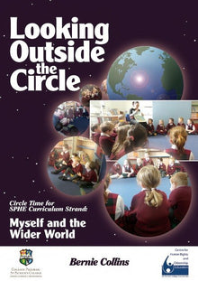 Looking Outside The Circle: Circle Time For Sphe Curriculum Strand: Myself And The Wider World