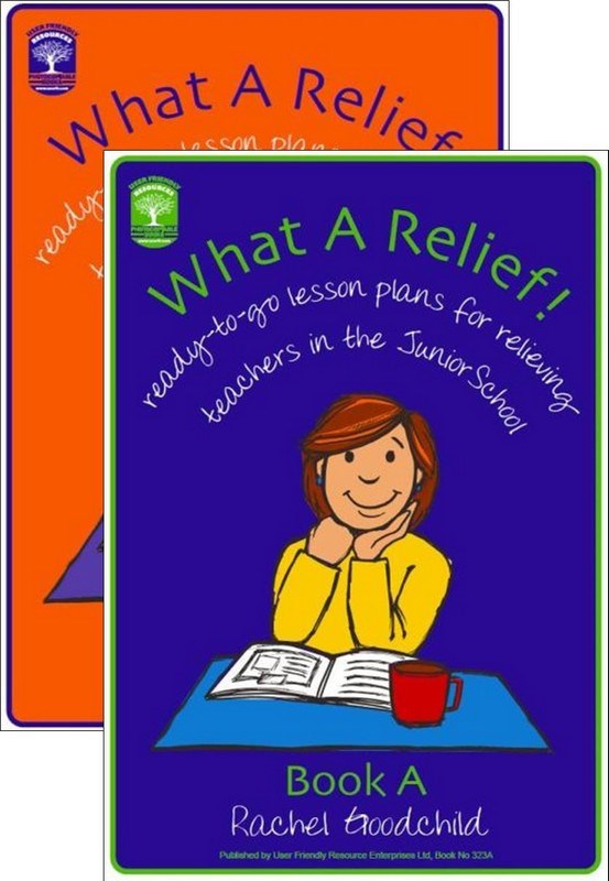 What A Relief! Set (Book A & Book B) - Ready-To-Go Lesson Plans For Relieving Teachers In The Junior School