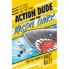 Action Dude and the Massive Shark : Book 3 - ABC School Supplies