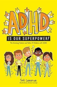 Adhd Is Our Superpower : The Amazing Talents And Skills Of Children With Adhd - ABC School Supplies