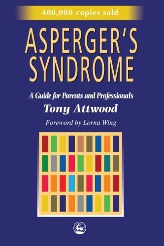 Asperger's Syndrome: A Guide For Parents And Professionals - ABC School Supplies