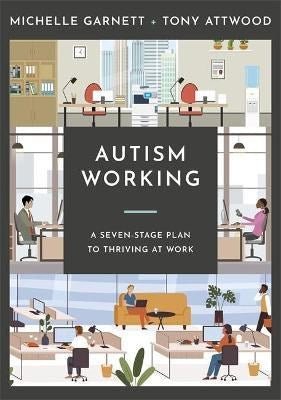 Autism Working : A Seven - Stage Plan To Thriving At Work - ABC School Supplies