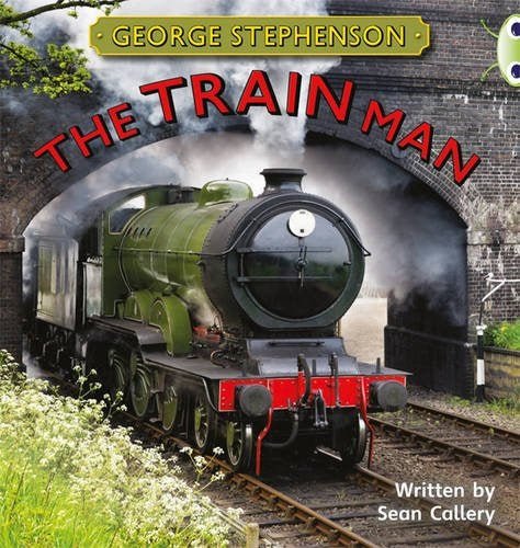 Bc Gold B George Stephenson The Train Man Nf Rr22 - ABC School Supplies