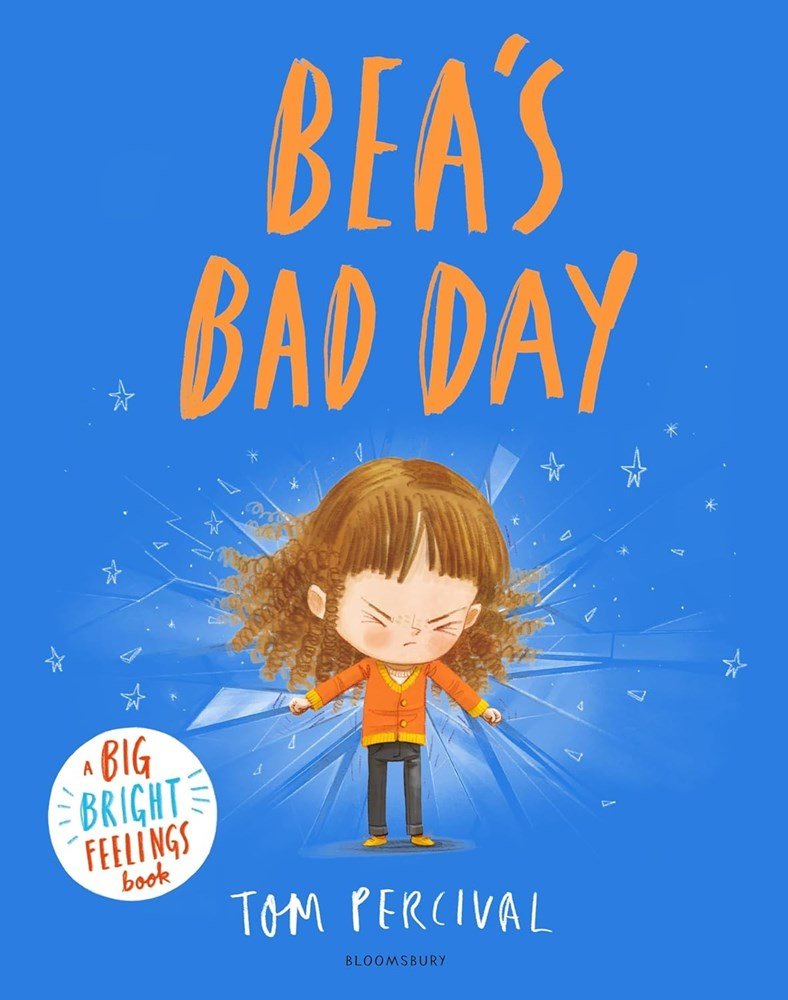 Bea's Bad Day: A Big Bright Feelings Book - ABC School Supplies