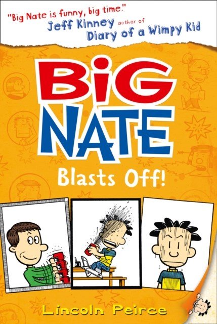 Big Nate Blasts Off : Book 8 - ABC School Supplies