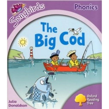 Oxford Reading Tree More Songbirds Level 1+  The Big Cod