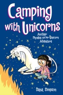Camping With Unicorns : Another Phoebe And Her Unicorn Adventure : 11 - ABC School Supplies