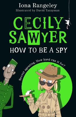 Cecily Sawyer: How To Be a Spy - ABC School Supplies