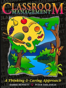 Classroom Management: A Thinking And Caring Approach - ABC School Supplies