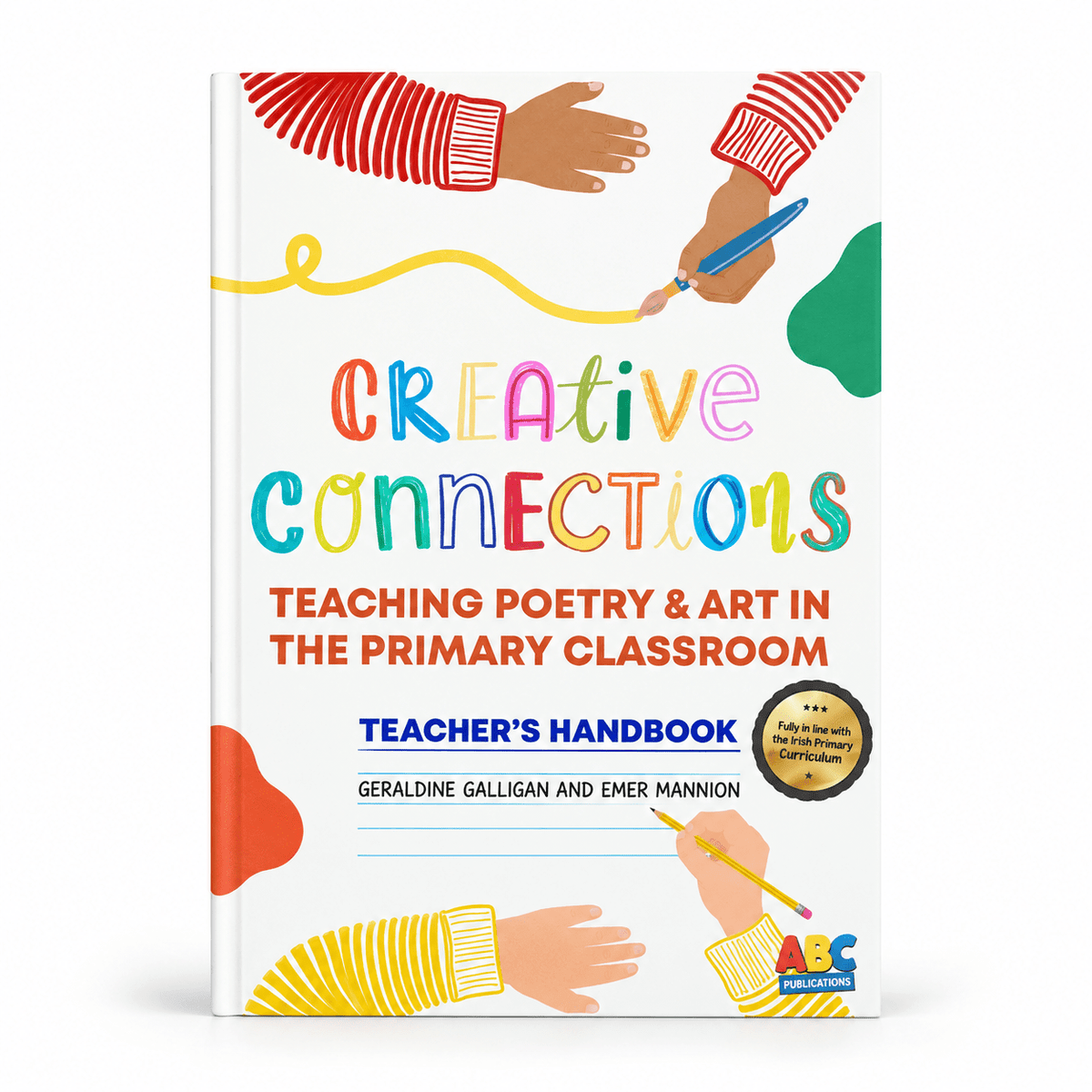 Creative Connections: Teaching Poetry And Art In The Primary Classroom - ABC School Supplies