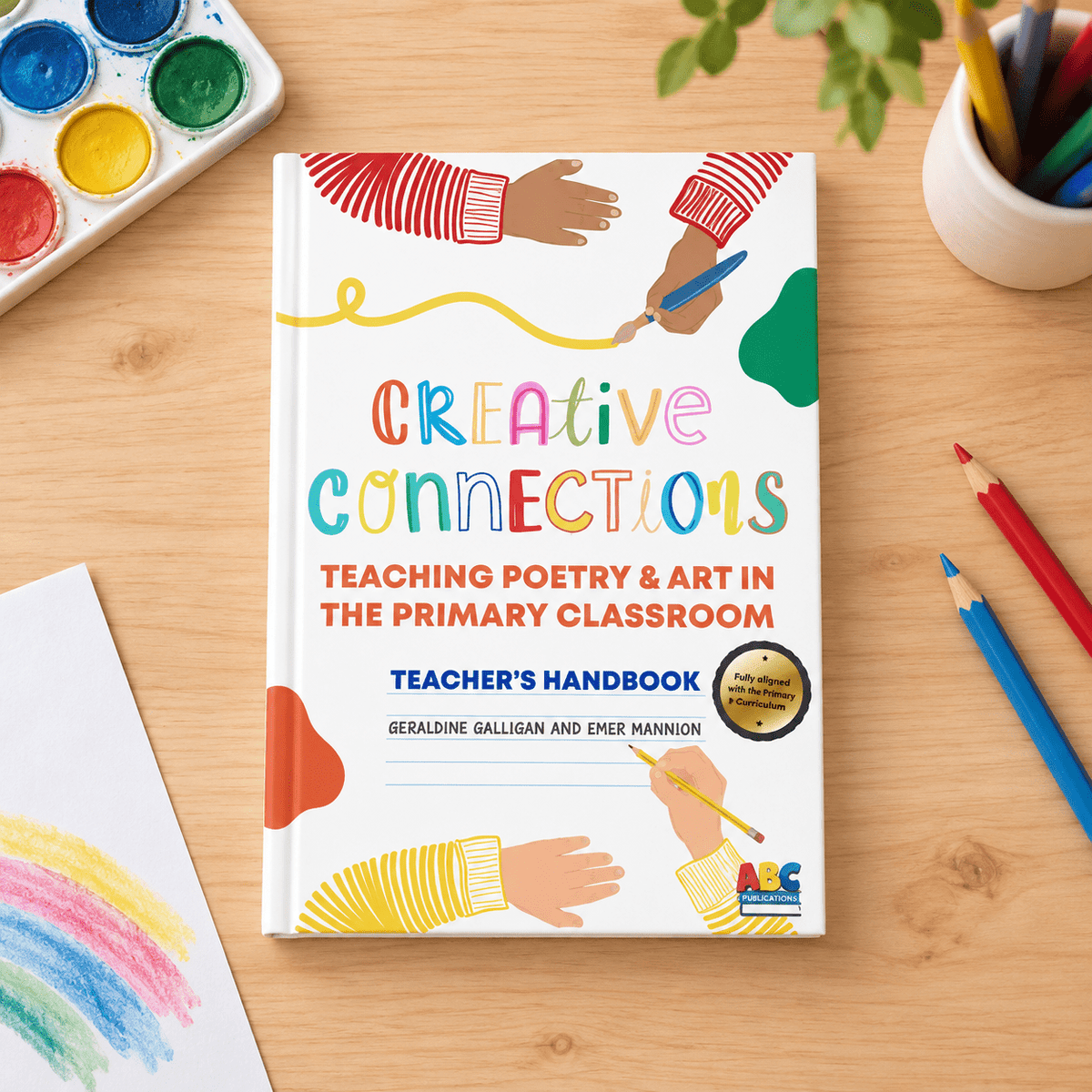 Creative Connections: Teaching Poetry And Art In The Primary Classroom - ABC School Supplies