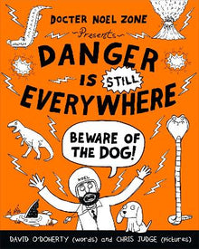 Danger is Still Everywhere: Beware of the Dog (Danger is Everywhere book 2) - ABC School Supplies